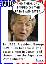 President George H.W. Bush vomited in the lap of Japanese Prime Minister Miyazawa Kiichi, and fainted during a state function in Tokyo. This spawned the Japanese slang verb bushusuru ( literally, ''Bushing it'' ) to refer to puking.